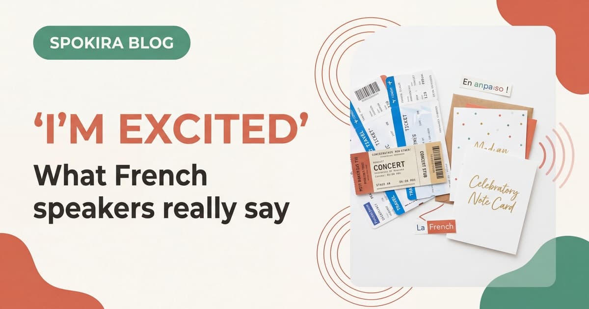 What Does "Je Suis Excité" Mean in English?