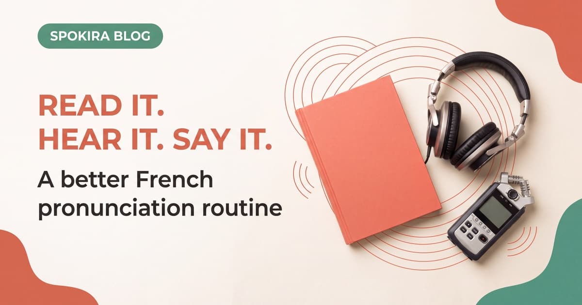 Does Reading French Aloud Improve Pronunciation? A Better Way to Practise