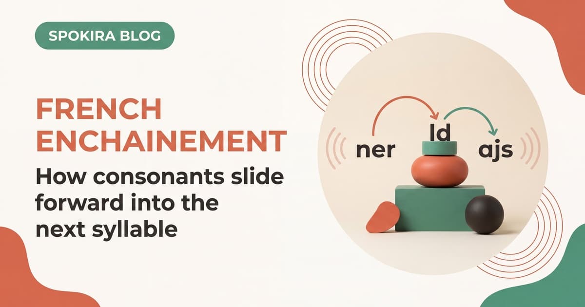 French Enchainement: How Consonants Link to Vowels in Speech