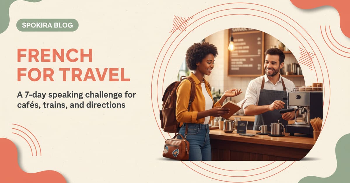 French for Travel: Speak Confidently in 7 Days