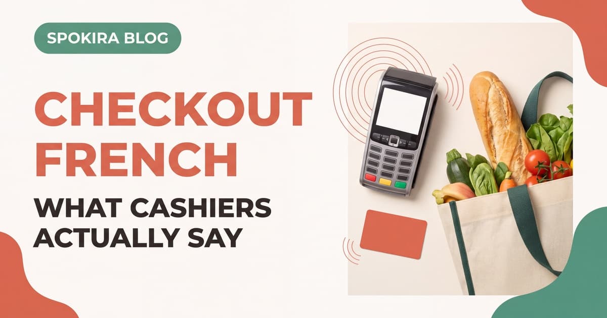 French Supermarket Checkout: What Cashiers Actually Say