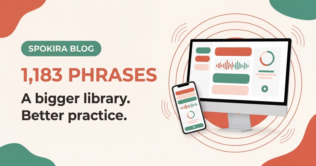 Spokira August 2026 update: 1,183 phrases & better practice