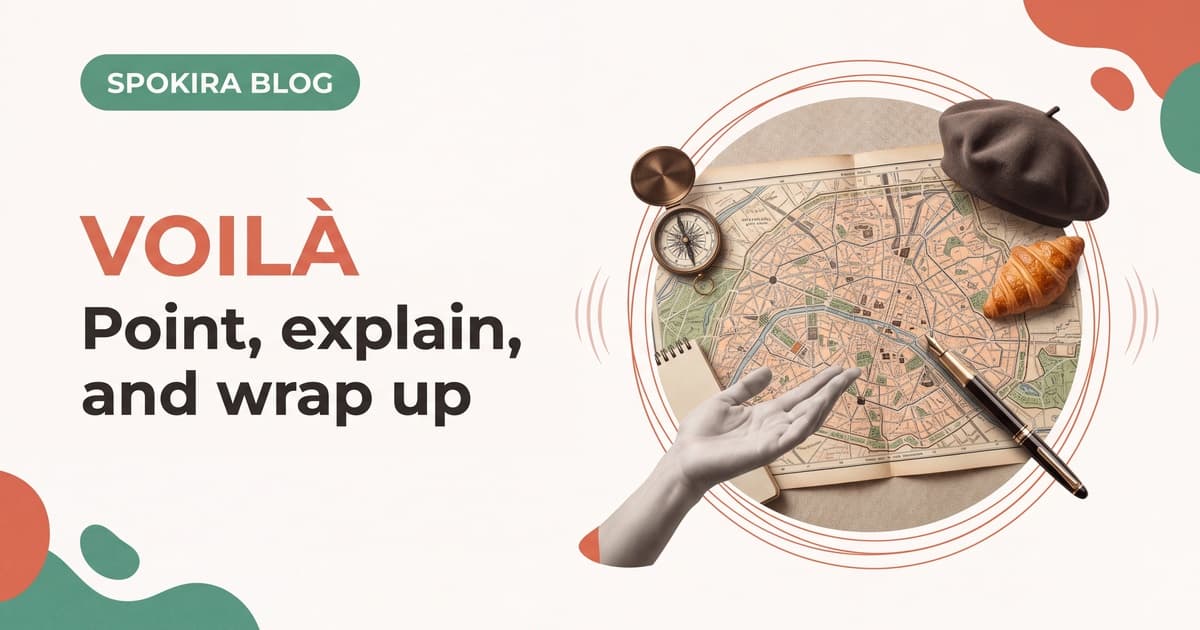 French speaker presenting a map and saying voilà